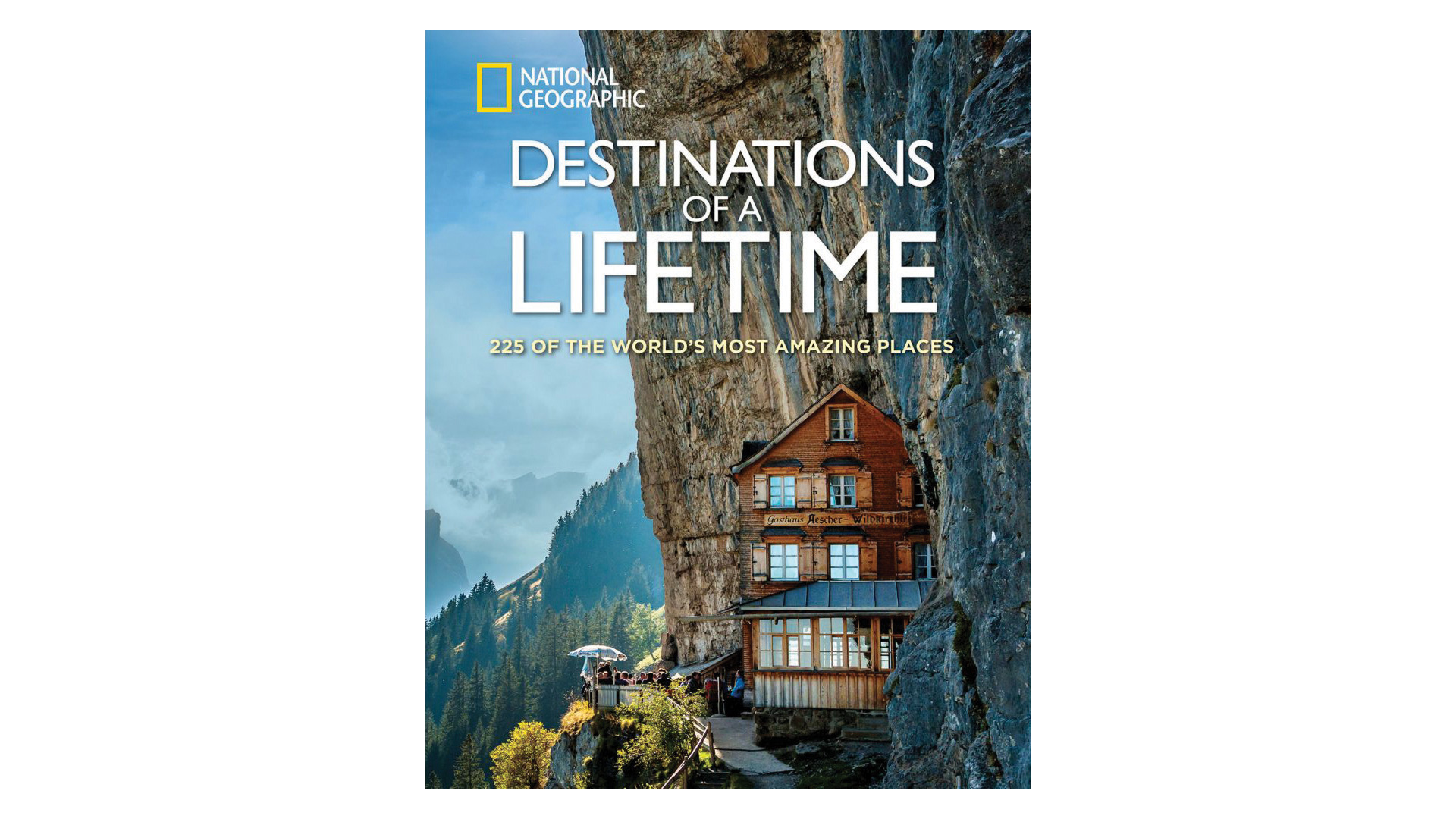 Destinations of a Lifetime by National Geographic